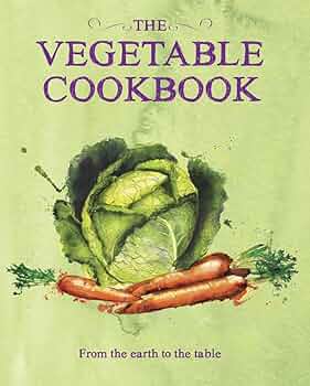 洋書 CookBook Book The Vegetable Cookbook (Books for Cooks): Parragon